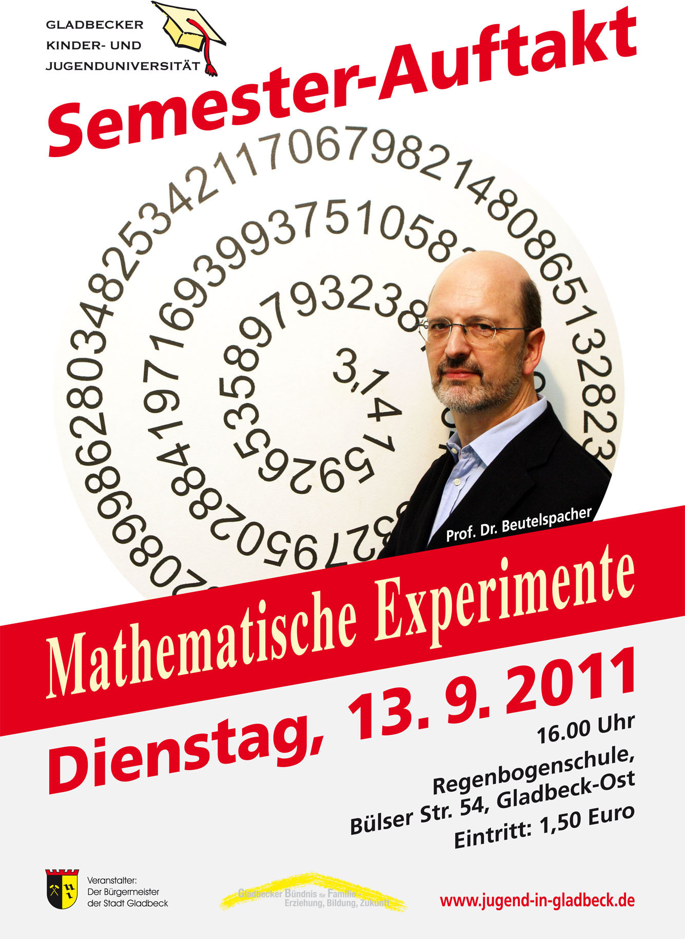 Spannende mathematische Experimente wird Prof. Dr. Beutelspacher von der Uni Gießen in der Semester-Auftaktveranstaltung am 13. September in der Regenbogenschule an der Bülser Straße 54 seinen jungen Gästen bieten. Die Veranstaltung ist für Kinder ab sechs Jahren geeignet, der Eintritt beträgt 1,50 Euro.