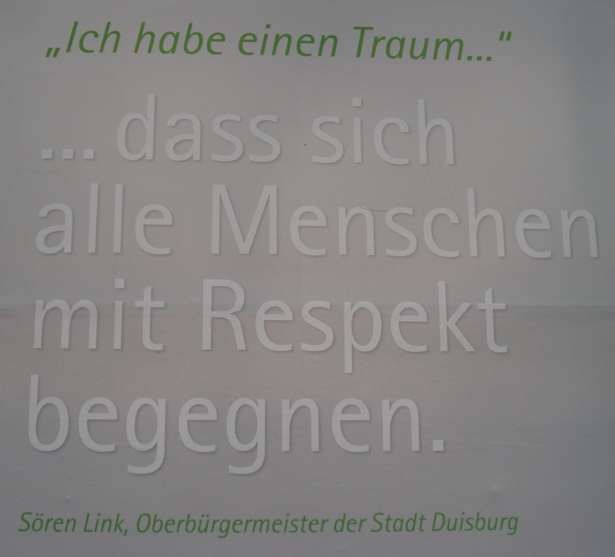 „Was du nicht willst, dass man dir tu’, das füg’ auch keinem anderen zu.“ Duisburg „Was du nicht willst, dass man dir tu’, das füg’ auch keinem anderen zu.“ Duisburg