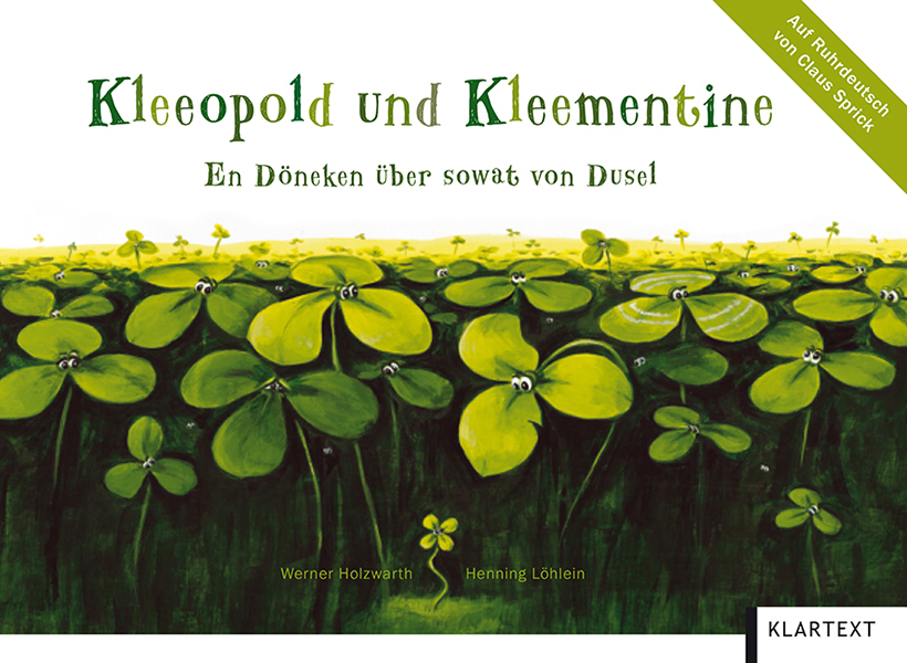 Dieses Buch gibt es nicht nur auf Ruhrdeutsch, Rheinisch und Westfälisch, sondern neun weiteren Dialekten.