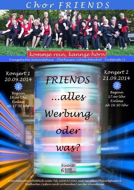 Dieser Flyer verspricht, was die "Friends" halten werden - beste Unterhaltung.