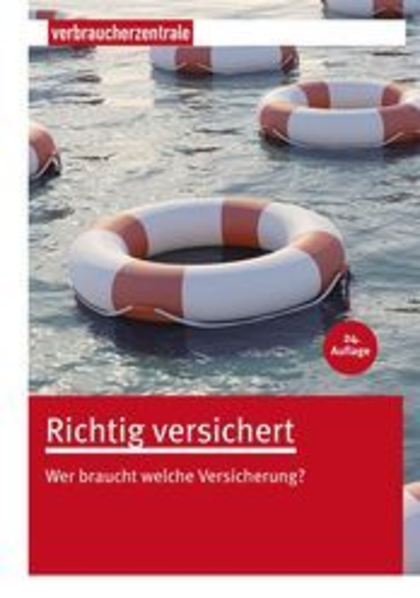 Nicht jede Police ist sinnvoll - Versicherungen richtig auswählen