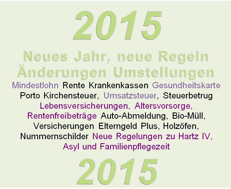 2015 - Neues Jahr, neue Regeln - Die wichtigsten Änderungen im Überblick.