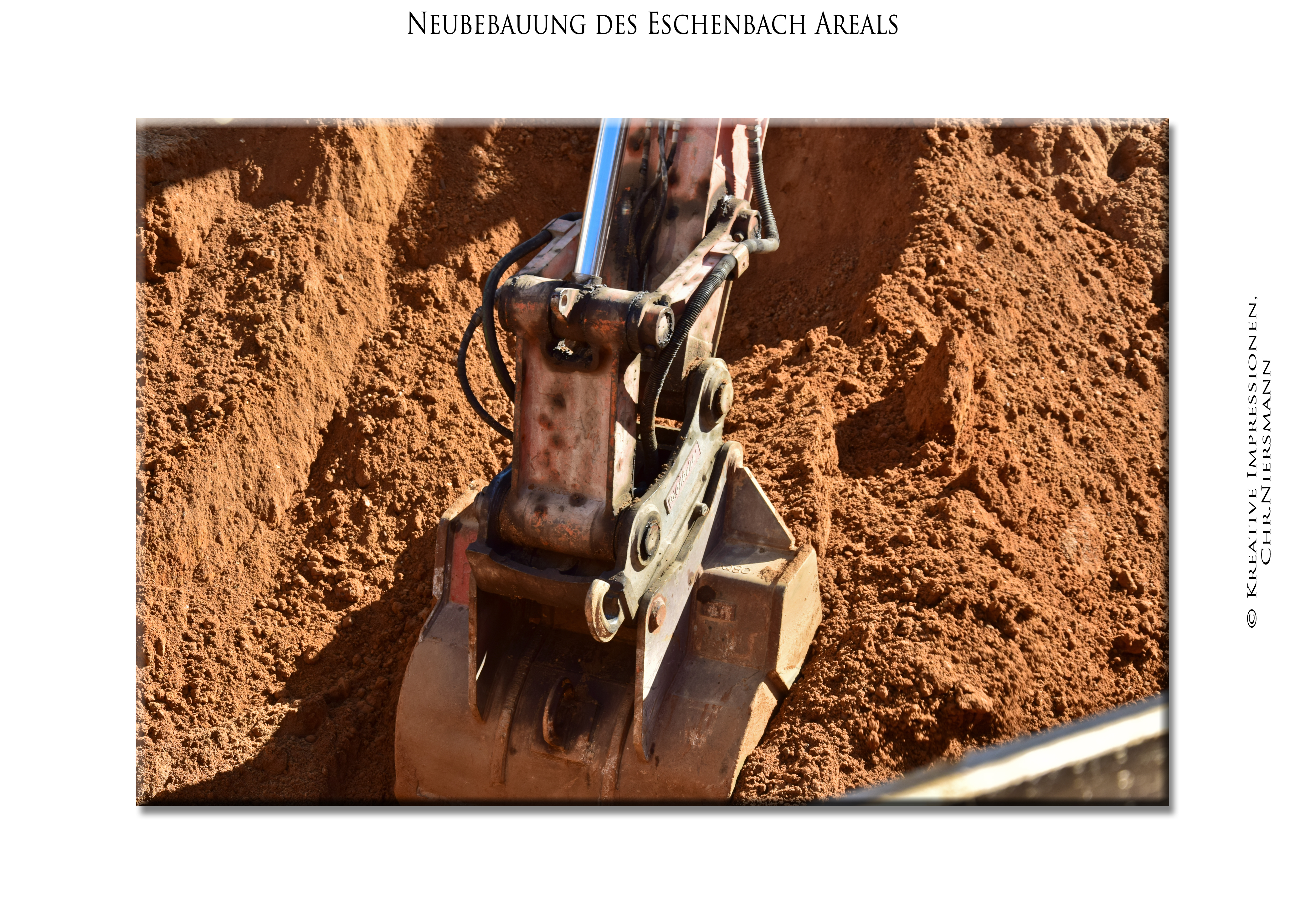 Neubebauung des Eschenbach Areals - Ausheben... © 2015 Kreative Impressionen, Chr.Niersmann