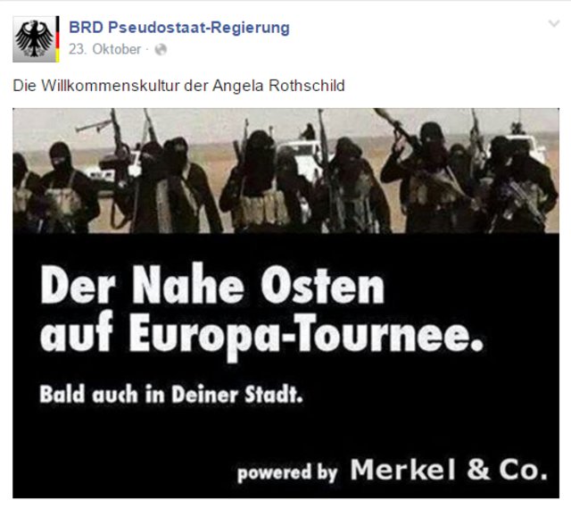 Am 23.Oktober wird auf der Seite Seite „BRD Pseudostaat-Regierung“ in einem Beitrag suggeriert, die Aufnahme von Flüchtlingen bringe bewaffnete Terrorbanden nach Europa. Verantwortlich sei Angela Merkel, die – wiederum einem antisemitischen Klischee folgend – den Namen Rothschild bekommt. | Foto: Facebook-Screenshot