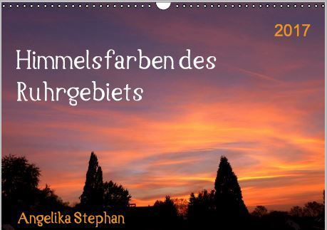 Fotos von Angelika Stephan // Himmelsfarben des Ruhrgebiets // Copyright Calvendo