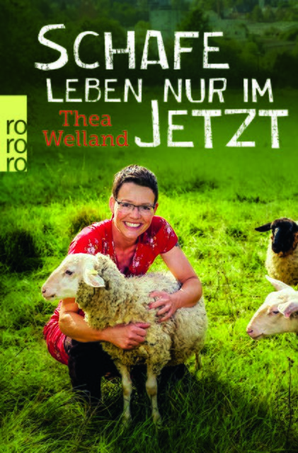 Thea Welland meint: "Von Schafen kann man fürs Leben lernen."