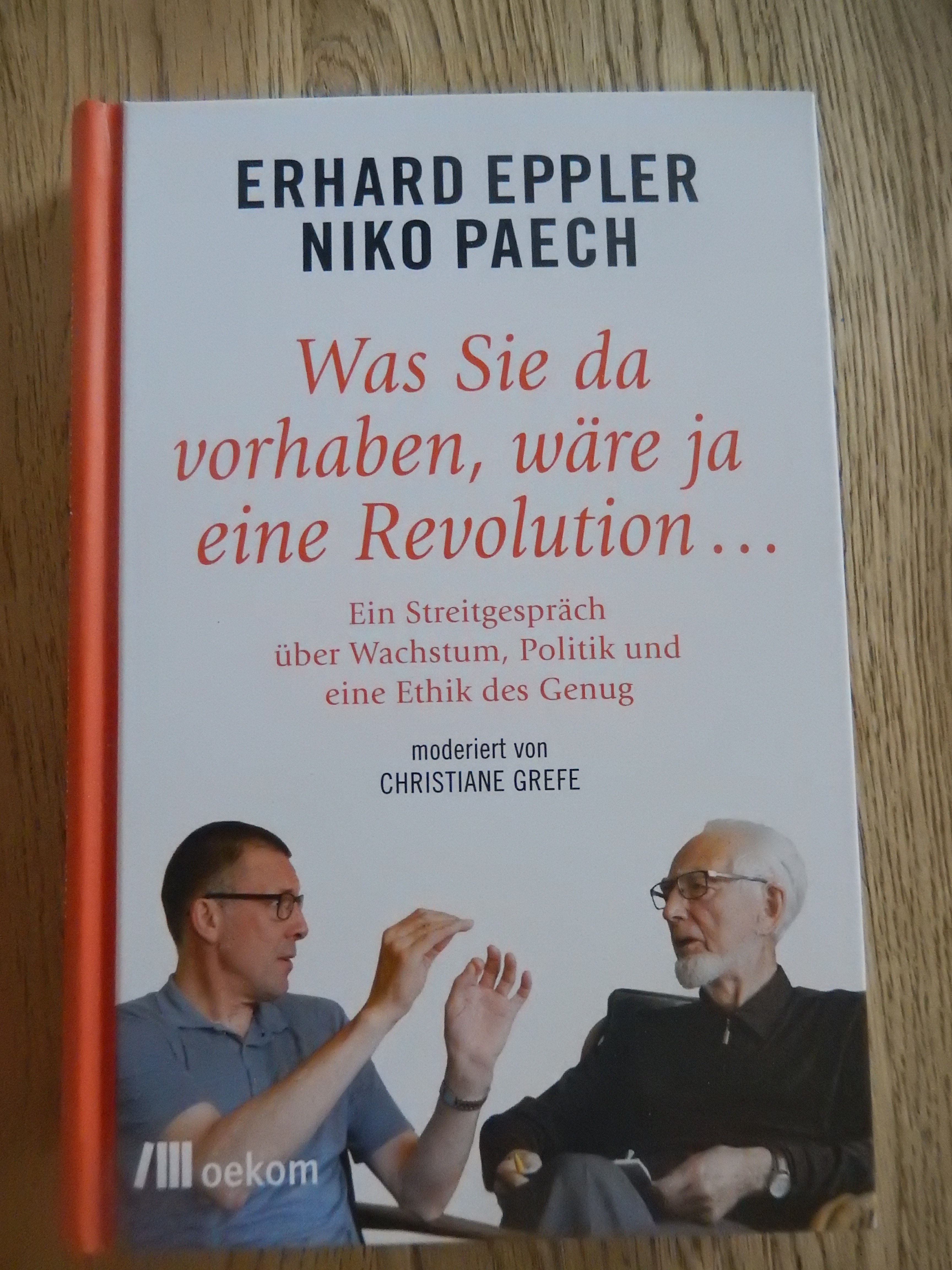Rezension: "Was Sie da vorhaben wäre ja eine Revolution" - Streitgespräch zwischen Erhard Eppler und Niko Peach
