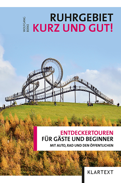Ruhrgebiet Kurz und Gut