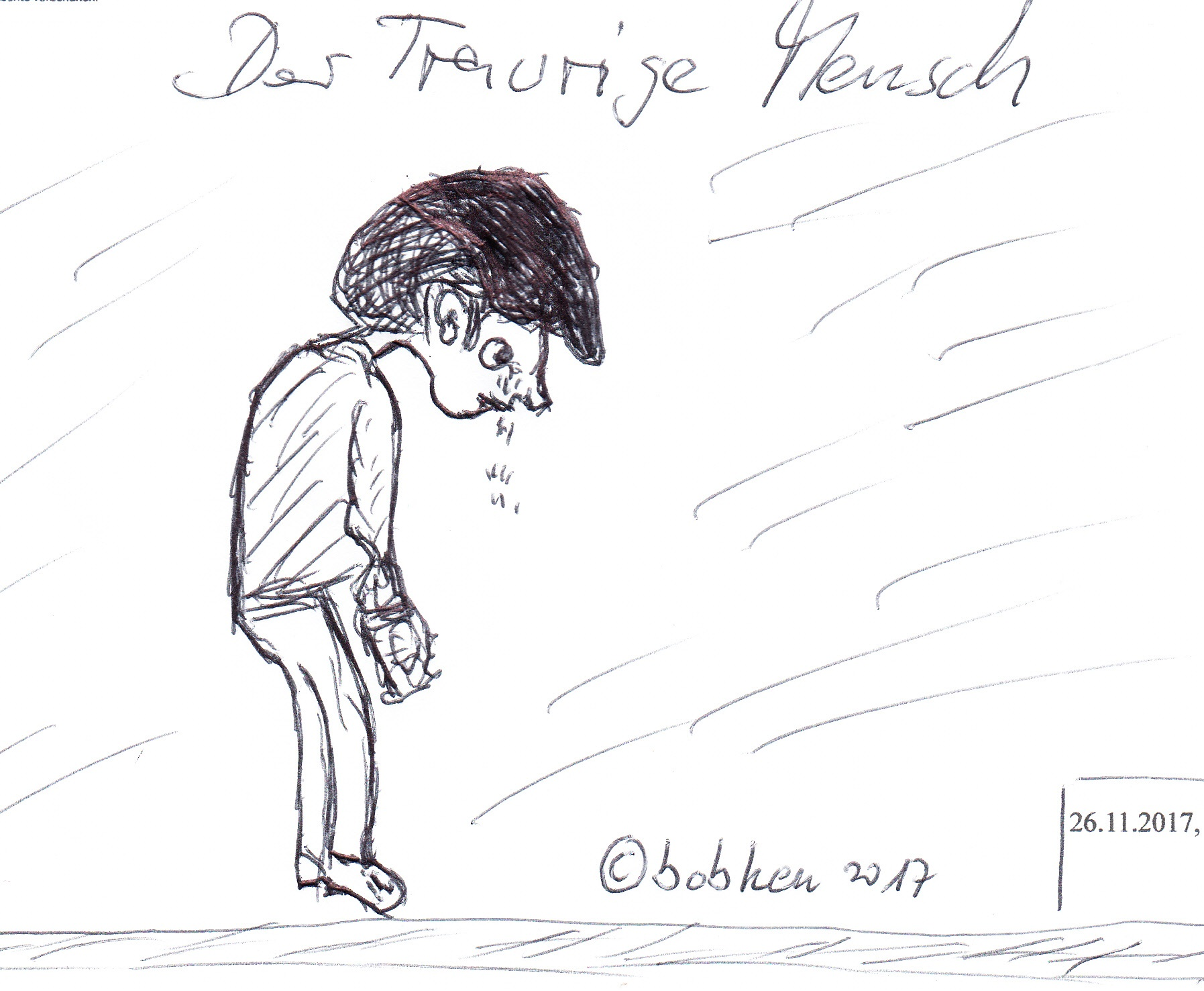 Der traurige Mensch.