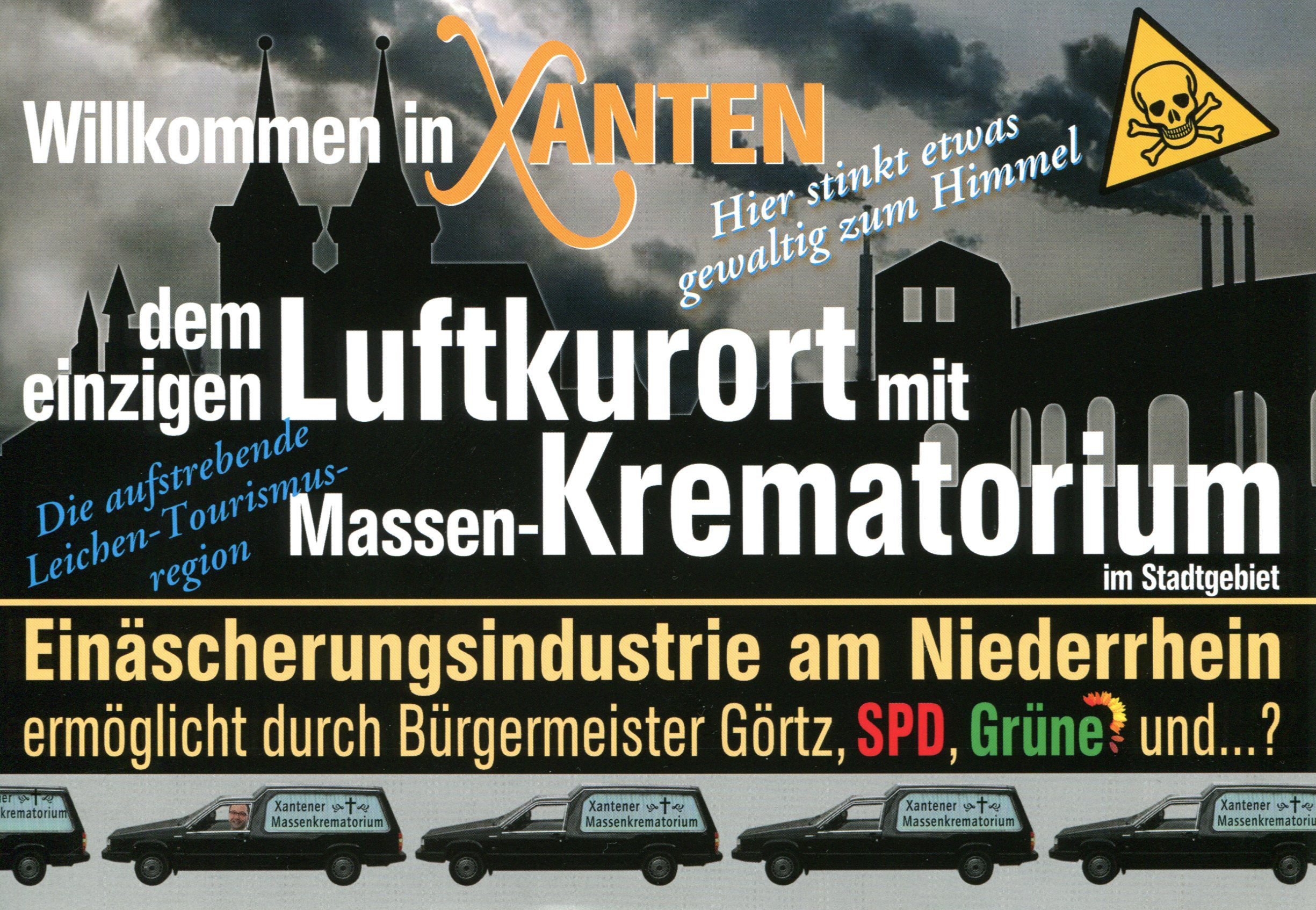 Vor einem Jahr ging es in Xanten richtig zur Sache. Hier ein Bild, mit dem sich eine Bürgerbewegung gegen den Bau eines Krematoriums in Birten zur Wehr setzte.