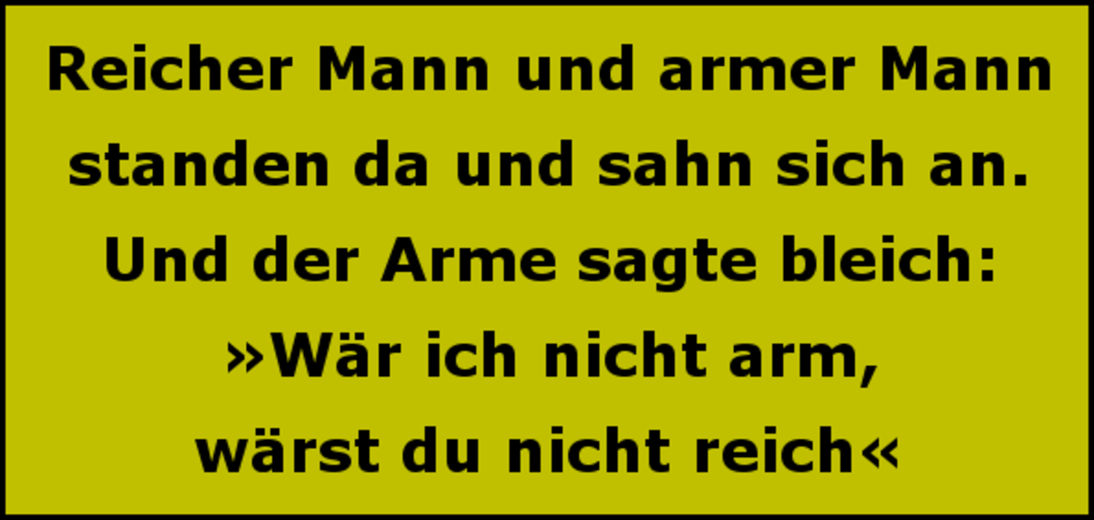 Ein reicher Mann, wenn man arm ist
