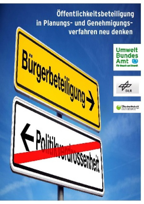Öffentlichkeitsbeteiligung in Planungs- und Genehmigungsverfahren neu denken
https://www.umweltbundesamt.de/publikationen/oeffentlichkeitsbeteiligung-in-planungs