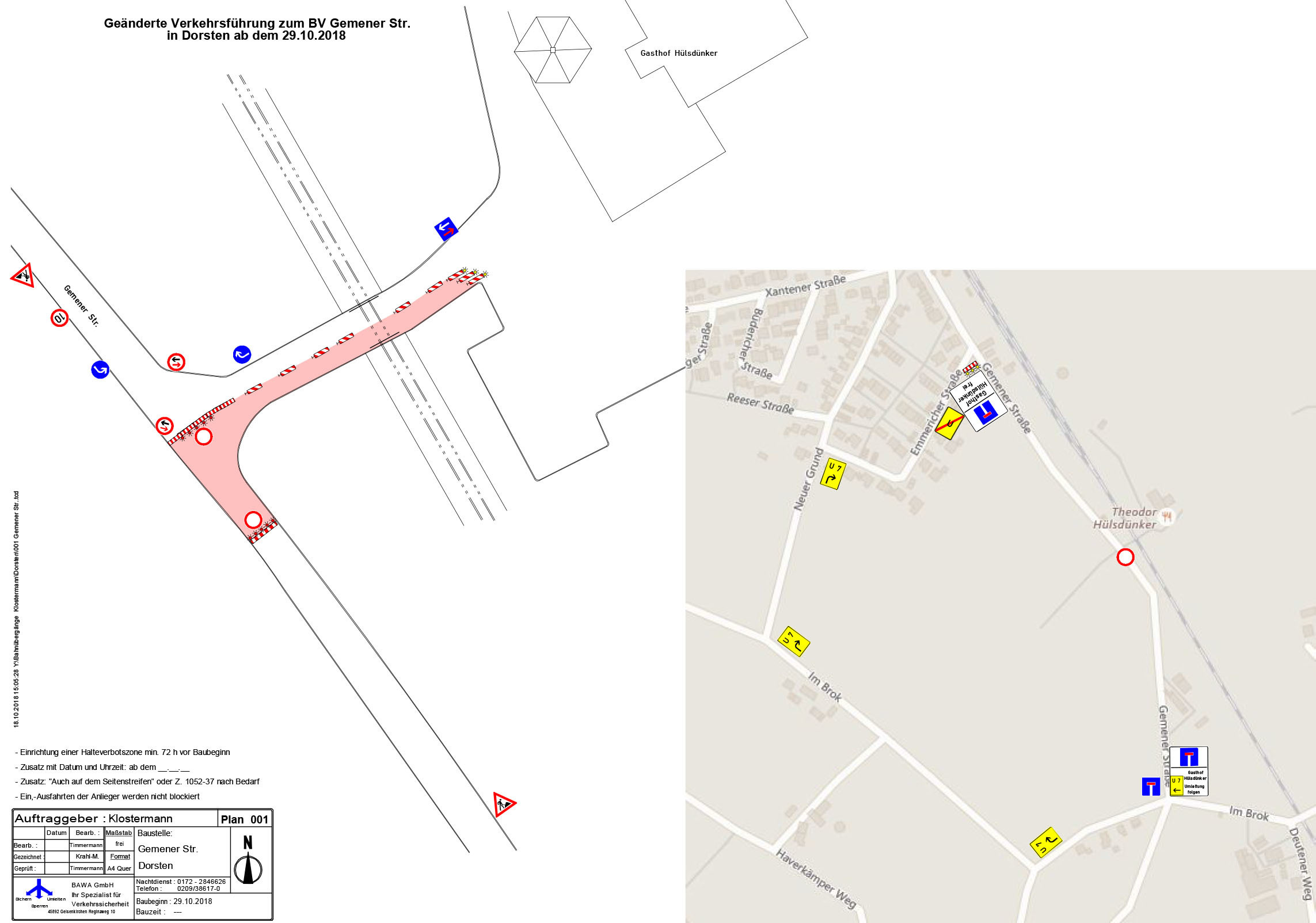 Die Zufahrt zum Hof Hülsdünker wird jederzeit gewährleistet.