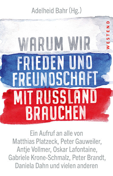 "Warum wir Frieden und Freundschaft mit Russland brauchen" Buchumschlag Buchgut Berlin