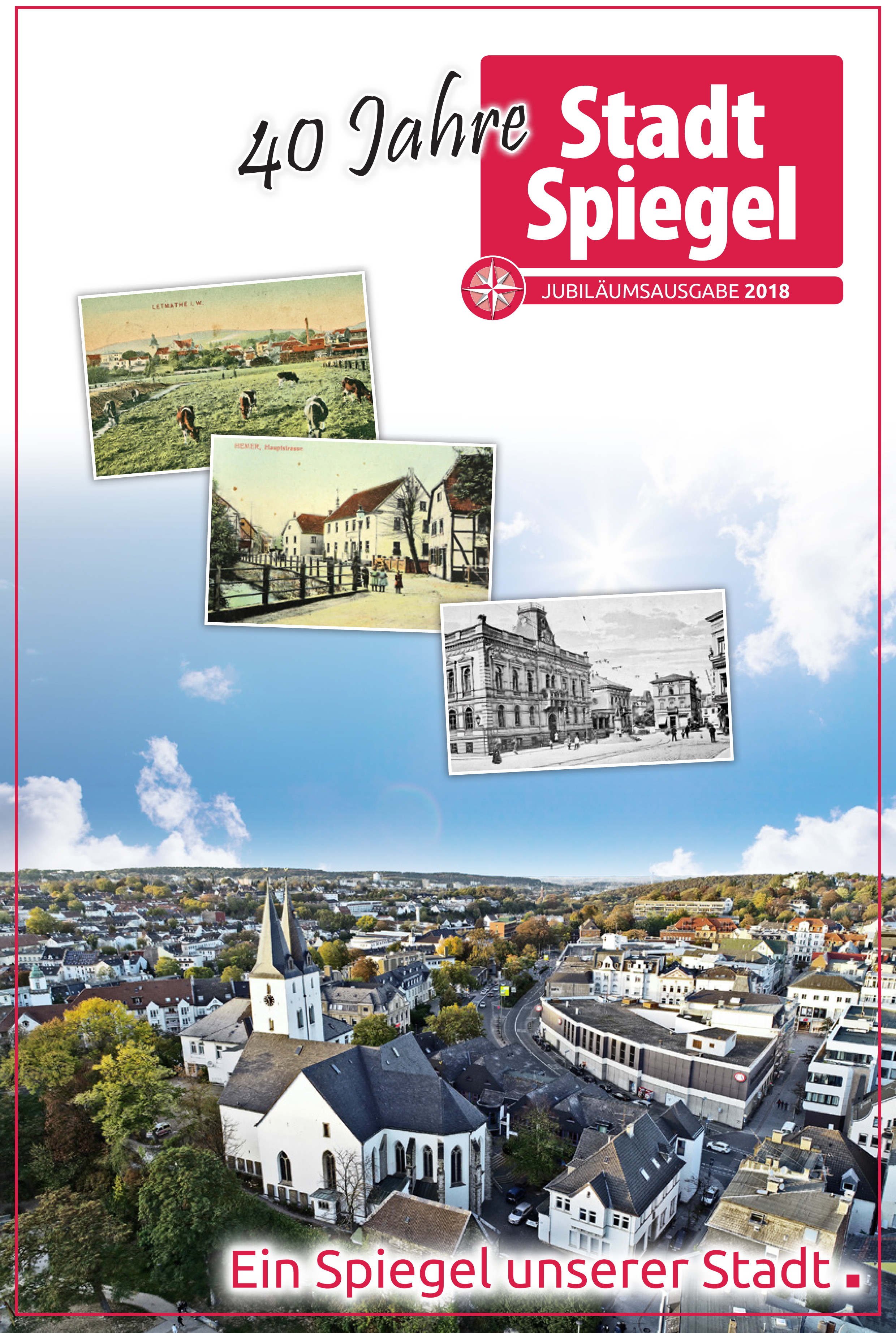 Anlässlich des Jubiläums hat der STADTSPIEGEL das hochwertige Sonderheft mit vielen interessanten Geschichten herausgebracht.