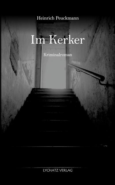 Der Roman "Im Kerker" von Heinrich Peuckmann steht auf der Leseliste des bekannten Autors Klaus Peter Wolf.