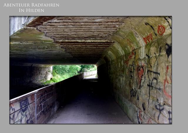 Abenteuer Radfahren ( in Hilden, ein ausgewähltes Beispiel)
Die dunkle Unterführung ( bei Tag !!!)