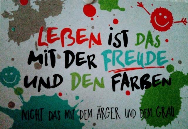 DAS LEBEN ist B U N T ! Schön BUNT! 