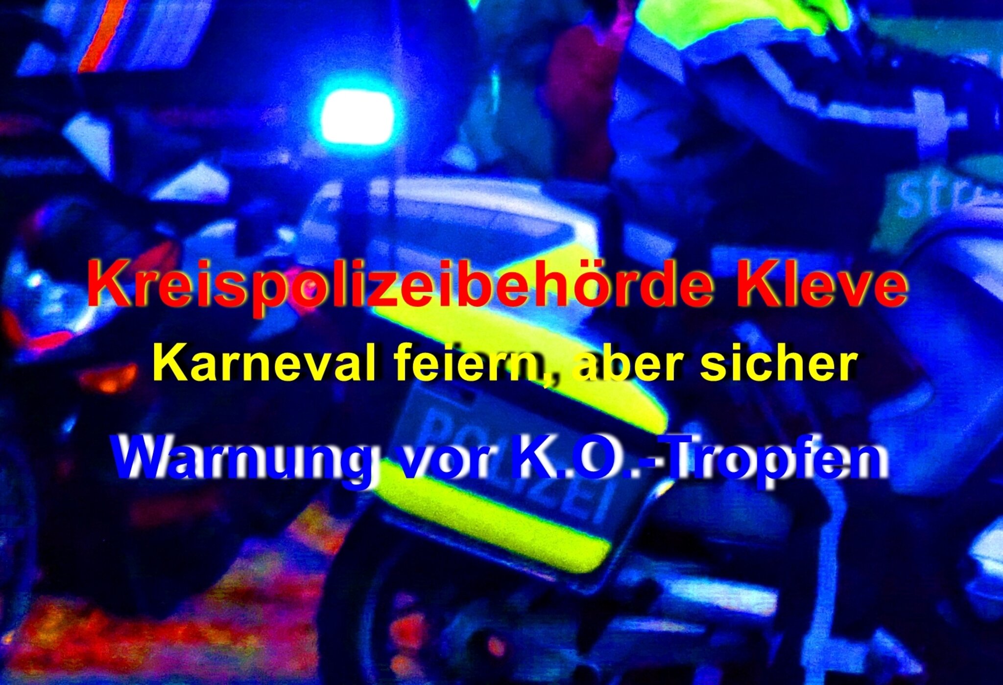 Kreispolizeibeh rde Kleve Karneval Feiern Aber Sicher Warnung Vor K 