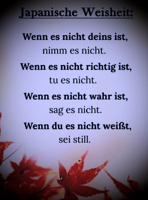 WEISER und vllt auch LEISER werden!
Manches Mal´ zumindest!