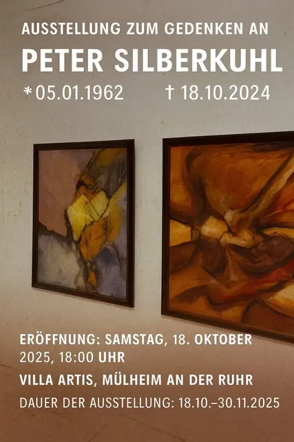 Vernissage am 18.10. 2025 bereits um 16 Uhr geöffnet !
Ausstellungsplakat der Gedenkausstellung Peter Silberkuhl  (1962-2024) in der Ruhr Gallery
Villa Artis Ruhrstr. 3 / Ecke Delle
ÖPNV: "Stadtmitte-Mülheim"
NAVI &amp; PARKEN: "Delle 54" | Foto: Mülheimer Kunstverein KKRR
