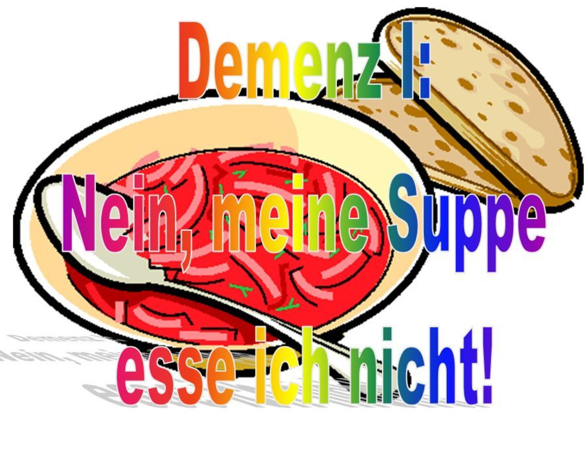 VHS Vortragreihe Demenz I Nein, meine Suppe ess