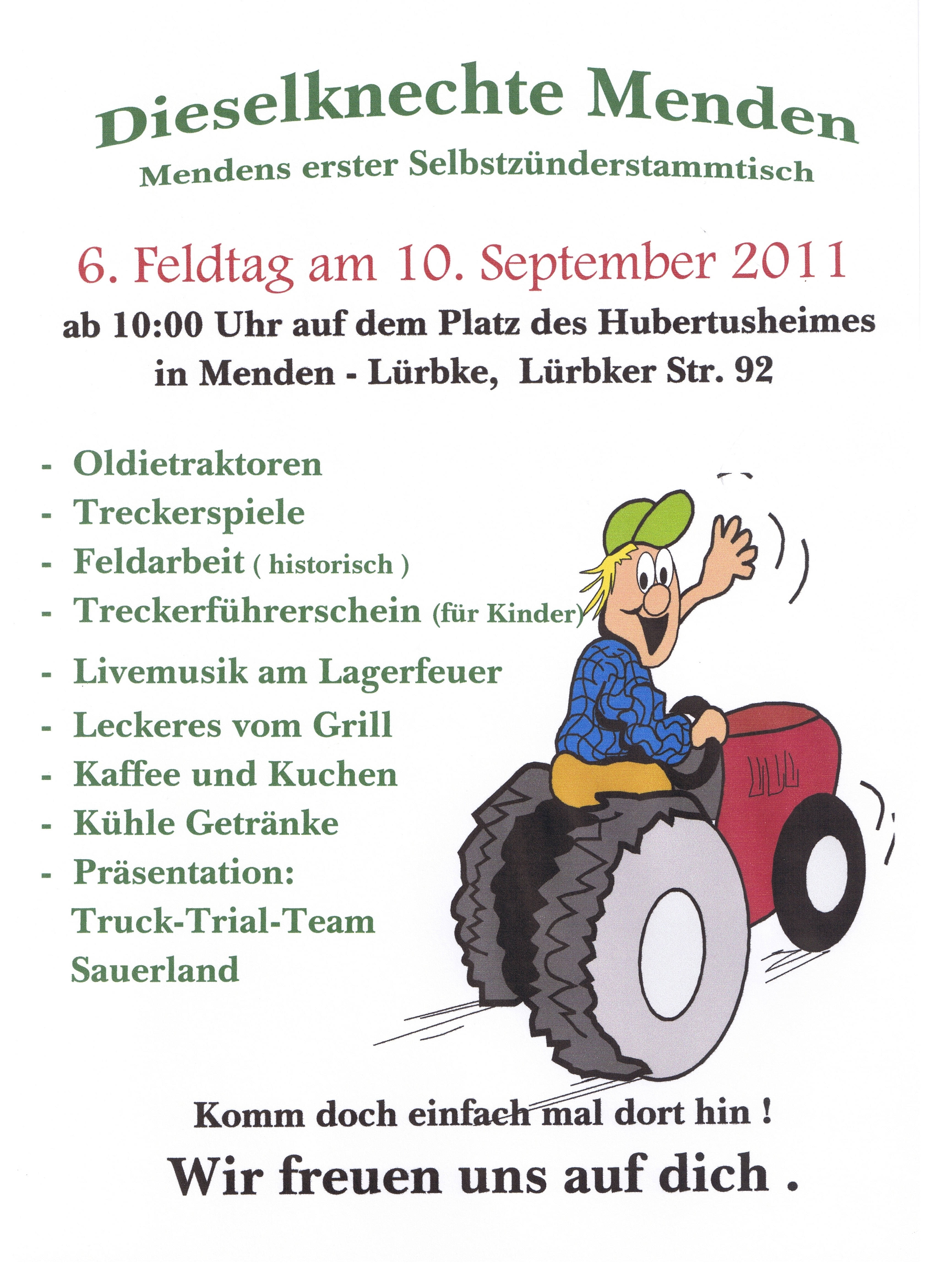 6. Feldtag am 10.September 2011 um 10 Uhr auf dem Platz des Hubertusheim Lürbke Lürbker Straße 92 "Dieselknechte Menden" Mendens erster Selbstzünderstammtisch