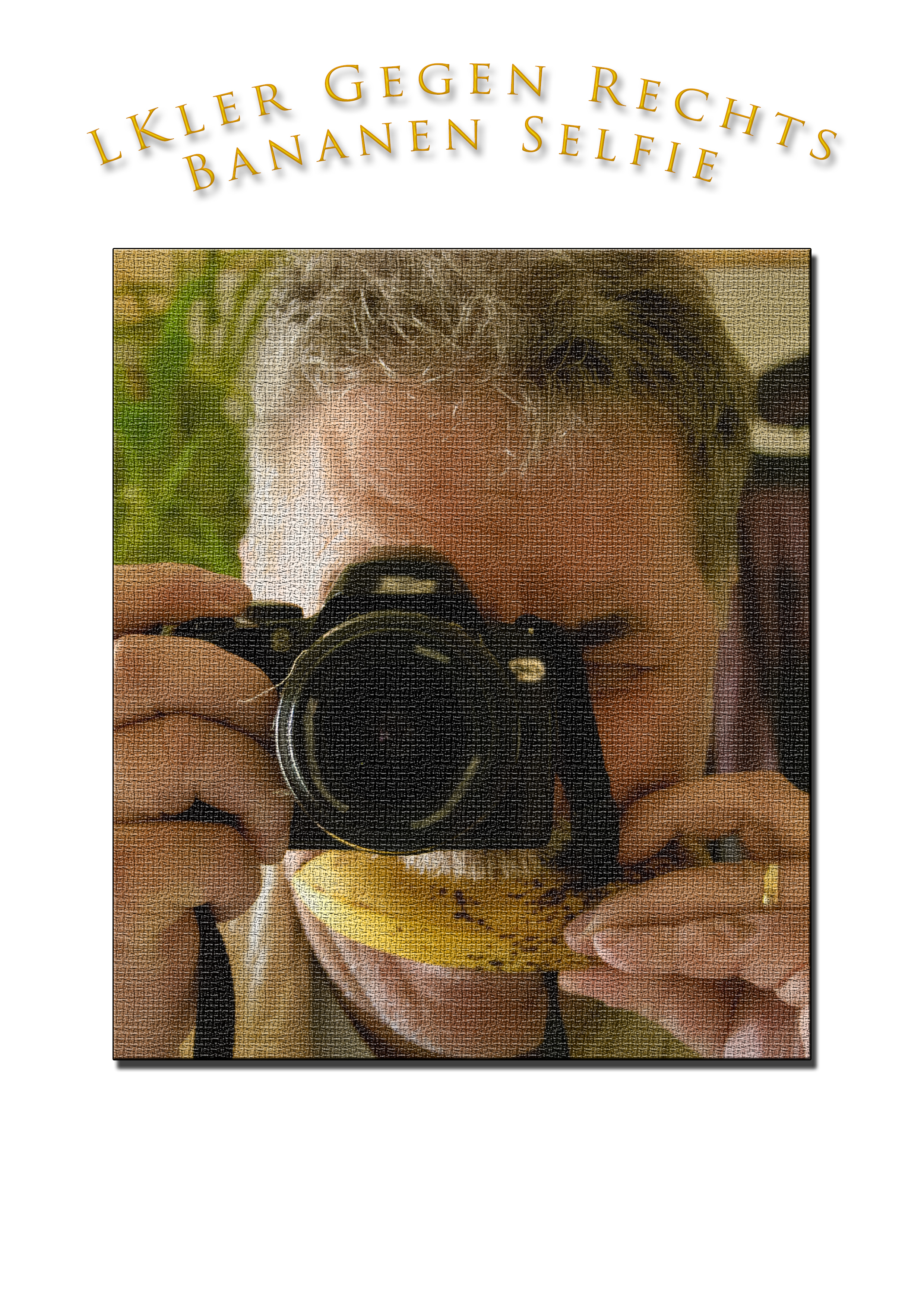 Bananen Selfie gegen Rechts - für Vitamine ;-)