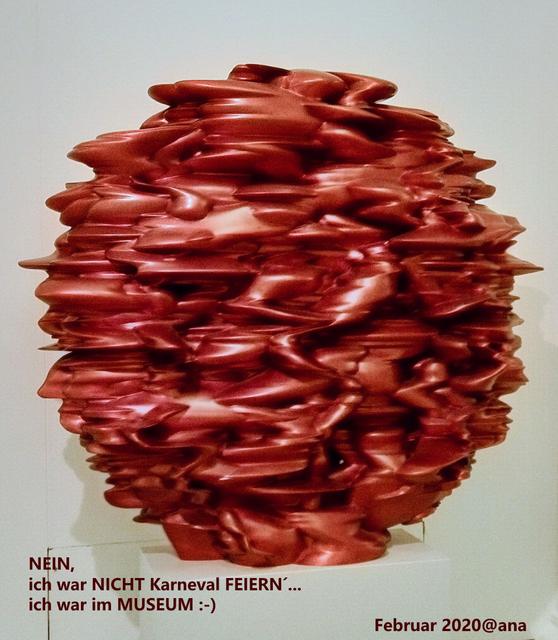 ...nein, ich gehe nicht Karneval feiern... :-))) KULTUR Freunde und klönen sind angesagt... ( z.B. im Museum Von-der-Heydt in Wuppertal, hier: Tony Cragg)