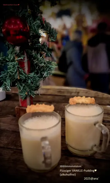 hhhhmmmmm´

mal´was NEUES ausprobieren♥
(alkoholfreier) Vanille-Punsch´

sau lecker... wie VANILLE PUDDING♥

Weihnachtsmarkt ESSEN 
( am NORDSEE-Stand/Kennedyplatz)

@ana´2025
