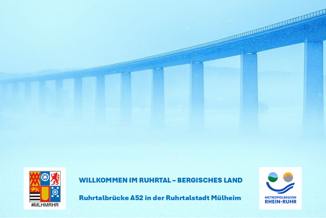 Willkommen im Ruhrtal im Bergischen Land - Ruhrtalbrücke A52 in der Ruhrtalstadt Mülheim in Nordrhein-Westfalen - Metropolregion Rhein-Ruhr | Foto: Collage by Andreas Ingramm